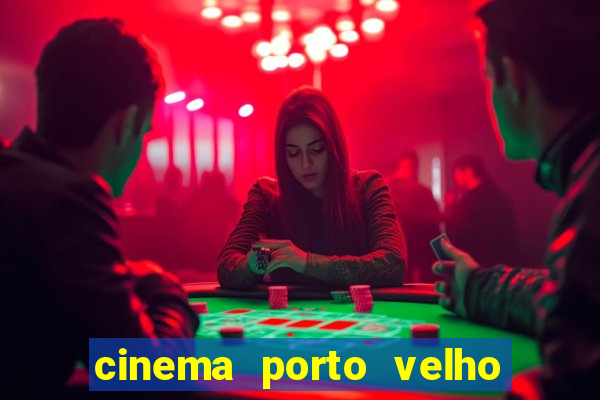 cinema porto velho ig shopping